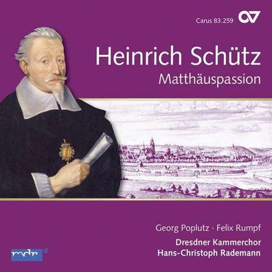 Heinrich Schütz (1585-1672) - Matthäuspassion SWV 479 (Carus Schütz-Edition Vol.11...