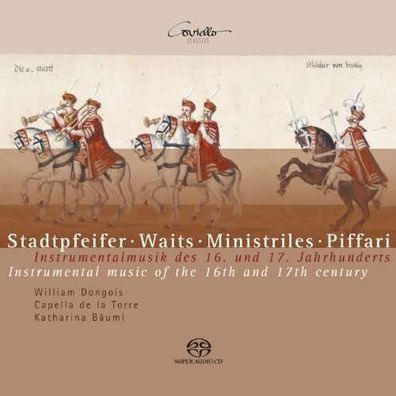 Stadtpfeifer, Piffari, Waits - Musik des 16.& 17 Jahrhunderts - ...
