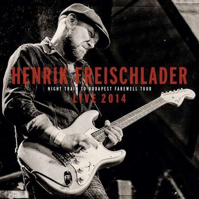 Henrik Freischlader: Live 2014 - Cable Car - (CD / Titel: H-P)