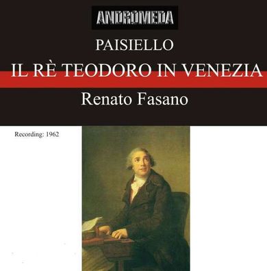 Il Re Teodoro in Venezia: Giovanni Paisiello (1740-1816) - Andromeda - (CD / ...