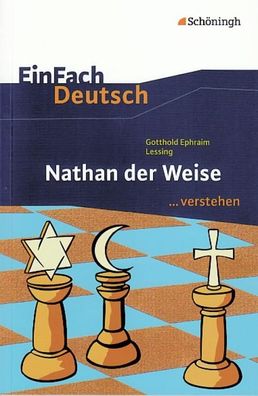 EinFach Deutsch ... verstehen Gotthold Ephraim Lessing: Nathan der