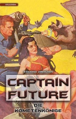 Captain Future 11: Die Kometenk?nige, Edmond Hamilton