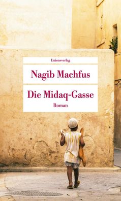 Die Midaq-Gasse, Nagib Machfus