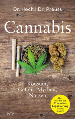 Cannabis, Ulrich W. Preuss