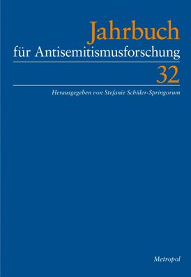 Jahrbuch f?r Antisemitismusforschung 32 (2023), Stefanie Schu?ler-Springorum