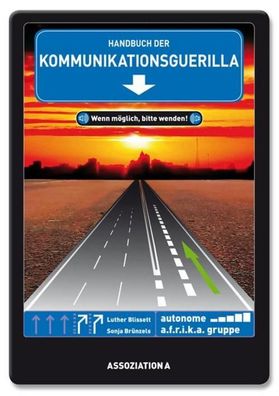 Handbuch der Kommunikationsguerilla, autonome a.f.r.i.k.a. gruppe