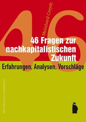 45 Fragen zur nachkapitalistischen Zukunft, Meinhard Creydt