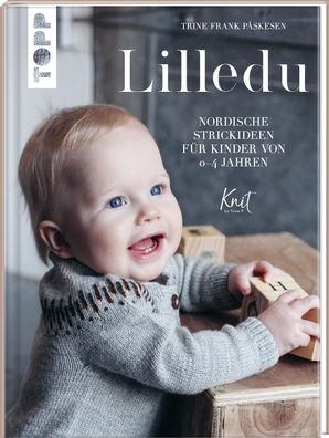 Lilledu Nordische Strickideen fuer Kinder von 0-4 Jahren P&aring; sk
