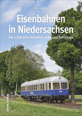 Eisenbahnen in Niedersachsen, Christoph Riedel
