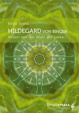 Hildegard von Bingen, Birgit Straka