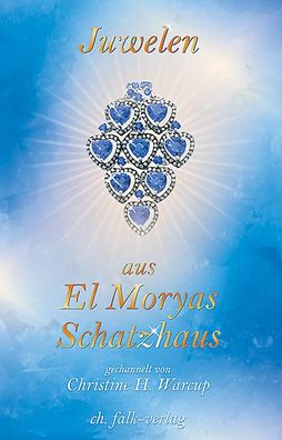 Juwelen aus El Moryas Schatzhaus, El Morya