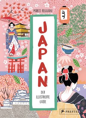 Japan. Der illustrierte Guide, Marco Reggiani
