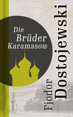 Die Brueder Karamasow Roman in vier Teilen und einem Epilog Fjodor