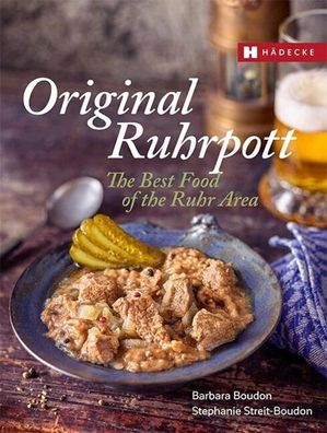 Original Ruhrpott - The Best of Ruhr Area Food, Barbara Boudon