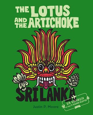 The Lotus and the Artichoke - Sri Lanka!, Justin P. Moore