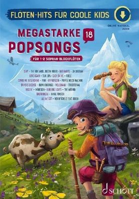 Megastarke Popsongs Band 18. 1-2 Sopran-Blockfl?ten.,