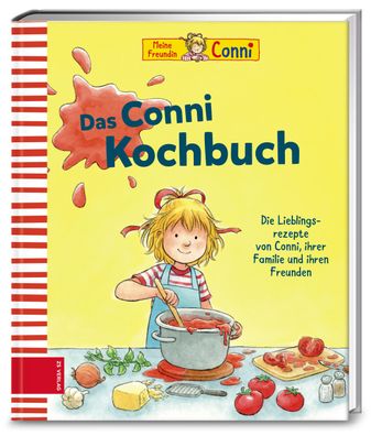 Das Conni Kochbuch Die Lieblingsrezepte von Conni, ihrer Familie un