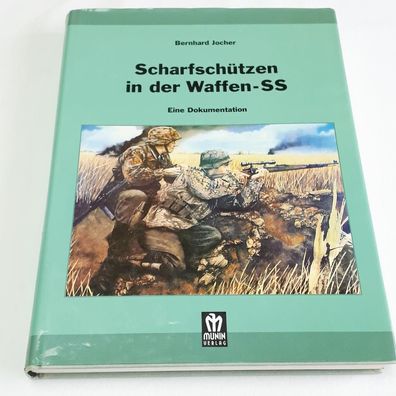 Scharfschützen in der Waffen-SS - Eine Dokumentation - Bernhard Jocher