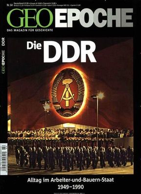 GEO Epoche 64 DDR Alltag im Arbeiter- und Bauernstaat 1949-1990 Gae