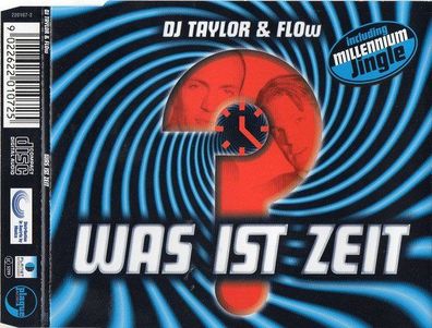 CD-Maxi: DJ Taylor & FLOw: Was Ist Zeit? (1999) JAM! 220107-2