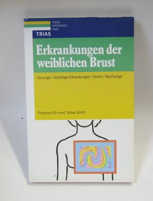 Erkrankung der weiblichen Brust von Prof. Dr. med Volker Barth