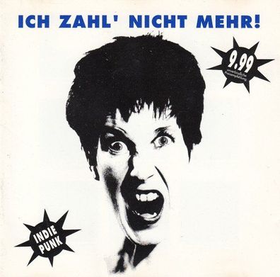 CD: Ich zahl´ nicht mehr! Indie Punk (1992) SPV 035-92642