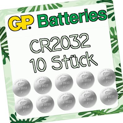 GP Battery | Lithium Knopfzelle Knopfbatterie | Bulkware | CR2032 | 10 Batterien