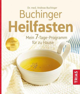 Buchinger Heilfasten Mein 7-Tage-Programm fuer zu Hause Andreas Buc