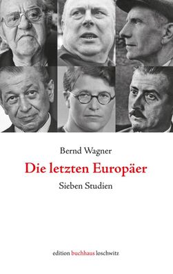 Die letzten Europ?er, Bernd Wagner