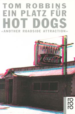 Ein Platz f?r Hot Dogs, Tom Robbins