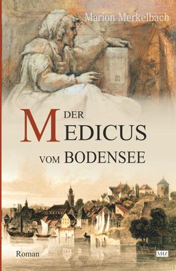 Der Medicus vom Bodensee, Marion Harder-Merkelbach