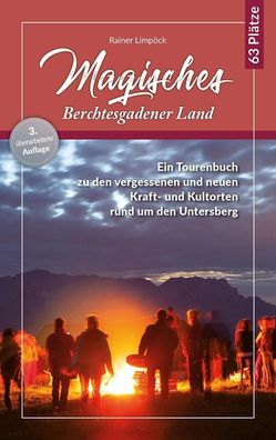 Magisches Berchtesgadener Land, Rainer Limp?ck