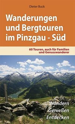 Wanderungen und Bergtouren im Pinzgau S?d, Dieter Buck