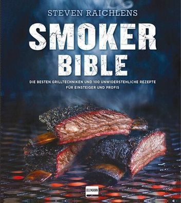 Steven Raichlens Smoker Bible, Steven Raichlen