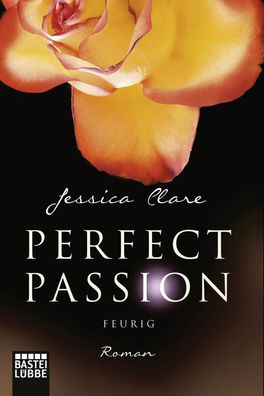 Perfect Passion 04 - Feurig, Jessica Clare
