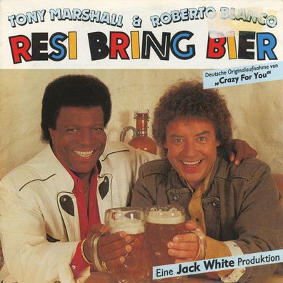 7" Tony Marshall & Roberto Blanco - Resi bring Bier