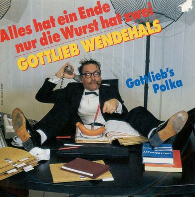 7" Gottlieb Wendehals - Alles hat ein Ende nur die Wurst hat zwei