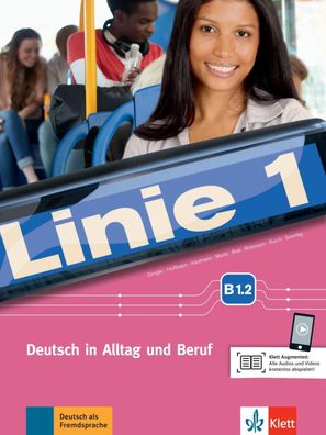 Linie 1 - Kurs- und Uebungsbuch B1.2 Deutsch in Alltag und Beruf. K