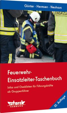 Feuerwehr-Einsatzleiter-Taschenbuch Infos und Checklisten fuer Fueh