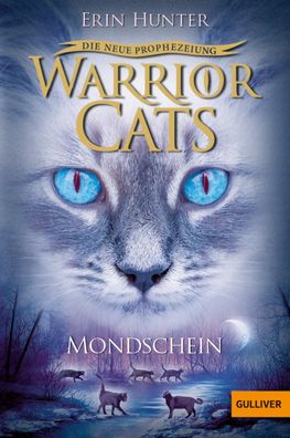 Warrior Cats - Die neue Prophezeiung. Mondschein: II, Band 2, Erin Hunter