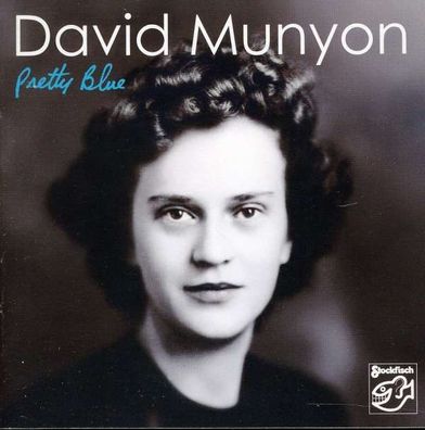 David Munyon: Pretty Blue - Stockfisch 4013357607224 - (CD / Titel: A-G)
