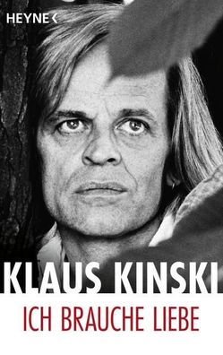 Ich brauche Liebe Klaus Kinski Heyne-Buecher Allgemeine Reihe Hey