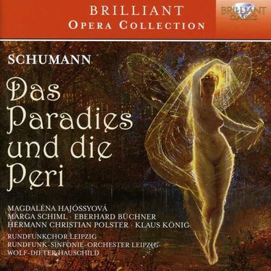 Robert Schumann (1810-1856) - Das Paradies und die Peri op.50 ...