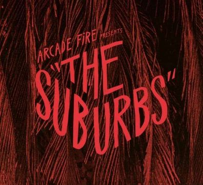 Arcade Fire: The Suburbs - Sony - (CD / Titel: Q-Z)