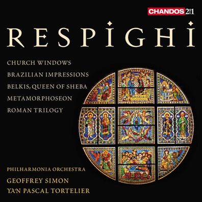 Ottorino Respighi (1879-1936): Vetrate di Chiesa (Kirchenfenster) - - (CD / V)