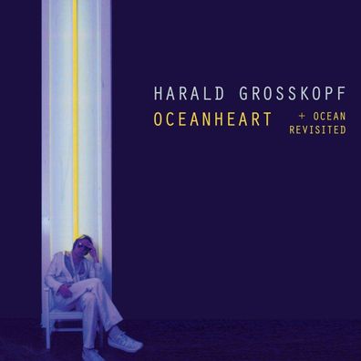 Harald Grosskopf: Oceanheart / Oceanheart Revisited (Limited Deluxe Edition) - - (