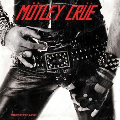Mötley Crüe: M?tley Cr?e - Too Fast For Love - - (CD / T)