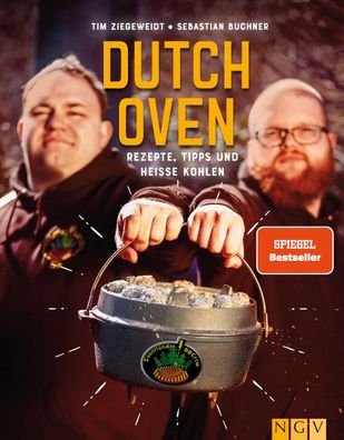 Sauerlaender BBCrew Dutch Oven Rezepte, Tipps und heisse Kohlen Zie