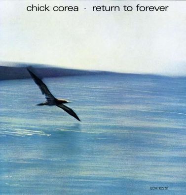 Chick Corea (1941-2021): Return To Forever (180g HQ-Vinyl) - ECM Record 2727884 - ...