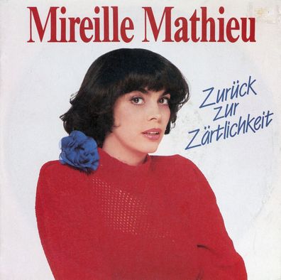 7" Mireille Mathieu - Zurück zur Zärtlichkeit